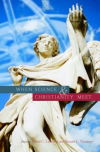 When Science and Christianity Meet When Science and Christianity Meet