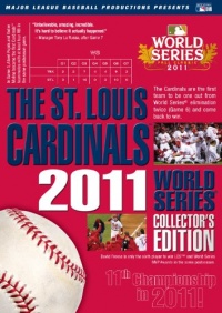 St. Louis Cardinals: 2011 World Series Collectors Edition St. Louis Cardinals: 2011 World Series Collectors Edition
