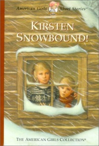 Kirsten Snowbound! (American Girls Short Stories)