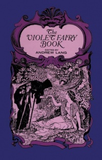 The Violet Fairy Book (Dover Children's Classics) The Violet Fairy Book (Dover Children's Classics)