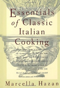 Essentials of Classic Italian Cooking Essentials of Classic Italian Cooking