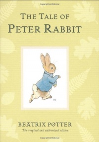 The Tale of Peter Rabbit (Peter Rabbit Naturally Better) The Tale of Peter Rabbit (Peter Rabbit Naturally Better)
