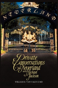 Private Conversations in Neverland with Michael Jackson Private Conversations in Neverland with Michael Jackson