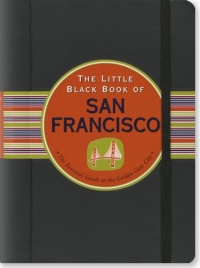 The Little Black Book of San Francisco, 2013 Edition