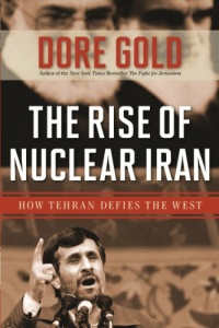 The Rise of Nuclear Iran: How Tehran Defies the West The Rise of Nuclear Iran: How Tehran Defies the West