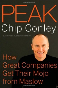 Peak: How Great Companies Get Their Mojo from Maslow Peak: How Great Companies Get Their Mojo from Maslow