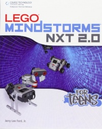 Lego Mindstorms NXT 2.0 for Teens (For Teens (Course Technology)) Lego Mindstorms NXT 2.0 for Teens (For Teens (Course Technology))