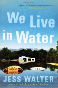 We Live in Water: Stories We Live in Water: Stories