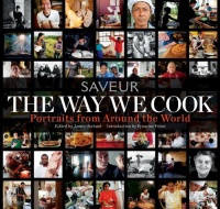 The Way We Cook (Saveur): Portraits of Home Cooks Around the World The Way We Cook (Saveur): Portraits of Home Cooks Around the World