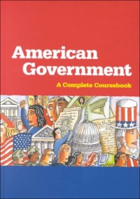 Steck-Vaughn American Government: Hardcover Student Edition 1999 Steck-Vaughn American Government: Hardcover Student Edition 1999