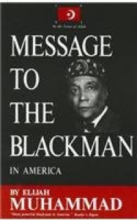 Message to the Blackman in America Message to the Blackman in America