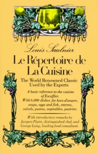 Le Repertoire De La Cuisine: The World Renowned Classic Used by the Experts Le Repertoire De La Cuisine: The World Renowned Classic Used by the Experts