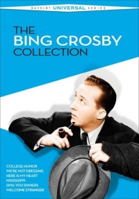 The Bing Crosby Collection (College Humor / We're Not Dressing / Here Is My Heart / Mississippi / Sing You Sinners / Welcome Stranger)