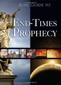 Rose Guide to End-Times Prophecy Rose Guide to End-Times Prophecy