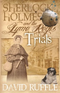 Sherlock Holmes and the Lyme Regis Trials Sherlock Holmes and the Lyme Regis Trials