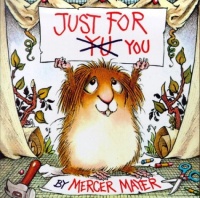 Just for You (Little Critter) (Look-Look) Just for You (Little Critter) (Look-Look)