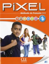 Methode de francais Pixel 1 A1 : Livre de l'eleve (1DVD) (French Edition) Methode de francais Pixel 1 A1 : Livre de l'eleve (1DVD) (French Edition)