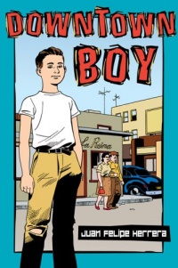 Downtown Boy (Tomas Rivera Mexican-American Children's Book Award (Awards)) Downtown Boy (Tomas Rivera Mexican-American Children's Book Award (Awards))