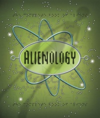 Alienology (Ologies) Alienology (Ologies)