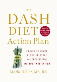 The DASH Diet Action Plan: Proven to Boost Weight Loss and Improve Health (A DASH Diet Book) The DASH Diet Action Plan: Proven to Boost Weight Loss and Improve Health (A DASH Diet Book)