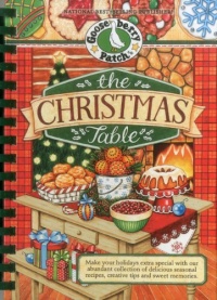 The Christmas Table: Make Your Holidays Extra Special With Our Abundant Collection of Delicious Seasonal Recipes, Creative Tips and Sweet Memories (Seasonal Cookbook Collection) The Christmas Table: Make Your Holidays Extra Special With Our Abundant Collection of Delicious Seasonal Recipes, Creative Tips and Sweet Memories (Seasonal Cookbook Collection)