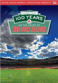 Fenway Park: 100 Years as the Heart of Red Sox Nation Fenway Park: 100 Years as the Heart of Red Sox Nation