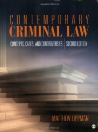 Contemporary Criminal Law: Concepts, Cases, and Controversies, 2nd Edition Contemporary Criminal Law: Concepts, Cases, and Controversies, 2nd Edition