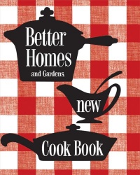 Better Homes & Gardens New Cook Book Better Homes & Gardens New Cook Book
