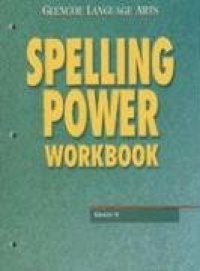 Glencoe Language Arts Spelling Power Workbook Grade 9 Glencoe Language Arts Spelling Power Workbook Grade 9