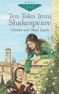 Ten Tales from Shakespeare (Dover Children's Evergreen Classics) Ten Tales from Shakespeare (Dover Children's Evergreen Classics)