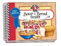 Our Favorite Soup & Bread Recipes (Our Favorite Recipes Collection) Our Favorite Soup & Bread Recipes (Our Favorite Recipes Collection)