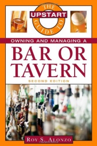 The Upstart Guide to Owning and Managing a Bar or Tavern