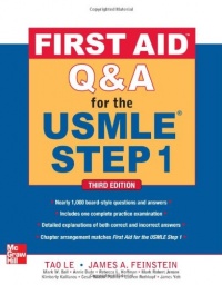 First Aid Q&A for the USMLE Step 1, Third Edition (First Aid USMLE) First Aid Q&A for the USMLE Step 1, Third Edition (First Aid USMLE)