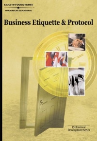 Business Etiquette & Protocol: Professional Development Series Business Etiquette & Protocol: Professional Development Series