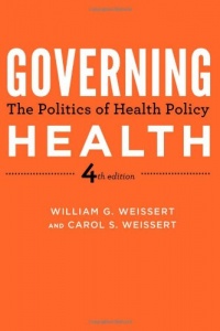 Governing Health: The Politics of Health Policy Governing Health: The Politics of Health Policy