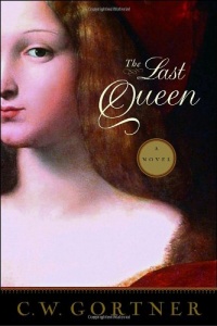 The Last Queen: A Novel The Last Queen: A Novel