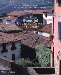 The Most Beautiful Country Towns of Tuscany (Most Beautiful Villages Series) The Most Beautiful Country Towns of Tuscany (Most Beautiful Villages Series)