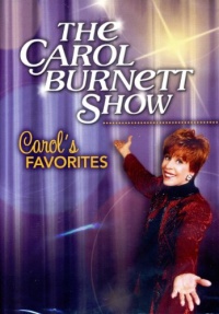 The Carol Burnett Show - Carol's Favorites with BONUS EPISODES The Carol Burnett Show - Carol's Favorites with BONUS EPISODES