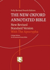 The New Oxford Annotated Bible with Apocrypha: New Revised Standard Version The New Oxford Annotated Bible with Apocrypha: New Revised Standard Version
