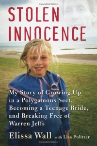 Stolen Innocence: My Story of Growing Up in a Polygamous Sect, Becoming a Teenage Bride, and Breaking Free of Warren Jeffs Stolen Innocence: My Story of Growing Up in a Polygamous Sect, Becoming a Teenage Bride, and Breaking Free of Warren Jeffs