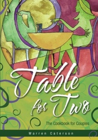 Table for Two - The Cookbook for Couples Table for Two - The Cookbook for Couples