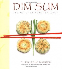 Dim Sum: The Art of Chinese Tea Lunch Dim Sum: The Art of Chinese Tea Lunch