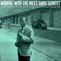 Workin' With The Miles Davis Quintet Workin' With The Miles Davis Quintet