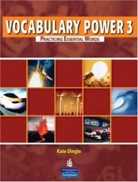 Vocabulary Power 3: Practicing Essential Words Vocabulary Power 3: Practicing Essential Words