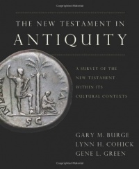 The New Testament in Antiquity: A Survey of the New Testament within Its Cultural Context The New Testament in Antiquity: A Survey of the New Testament within Its Cultural Context