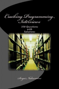 Cracking Programming Interviews: 350 Questions with Solutions