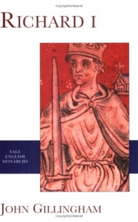 Yale English Monarchs - Richard I (The English Monarchs Series) Yale English Monarchs - Richard I (The English Monarchs Series)