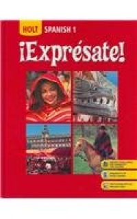 Holt iExpresate! Level 1, Student Edition Holt iExpresate! Level 1, Student Edition