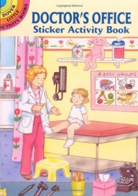 Doctor's Office Sticker Activity Book (Dover Little Activity Books) Doctor's Office Sticker Activity Book (Dover Little Activity Books)