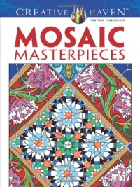 Creative Haven Mosaic Masterpieces Coloring Book (Dover Design Coloring Books)